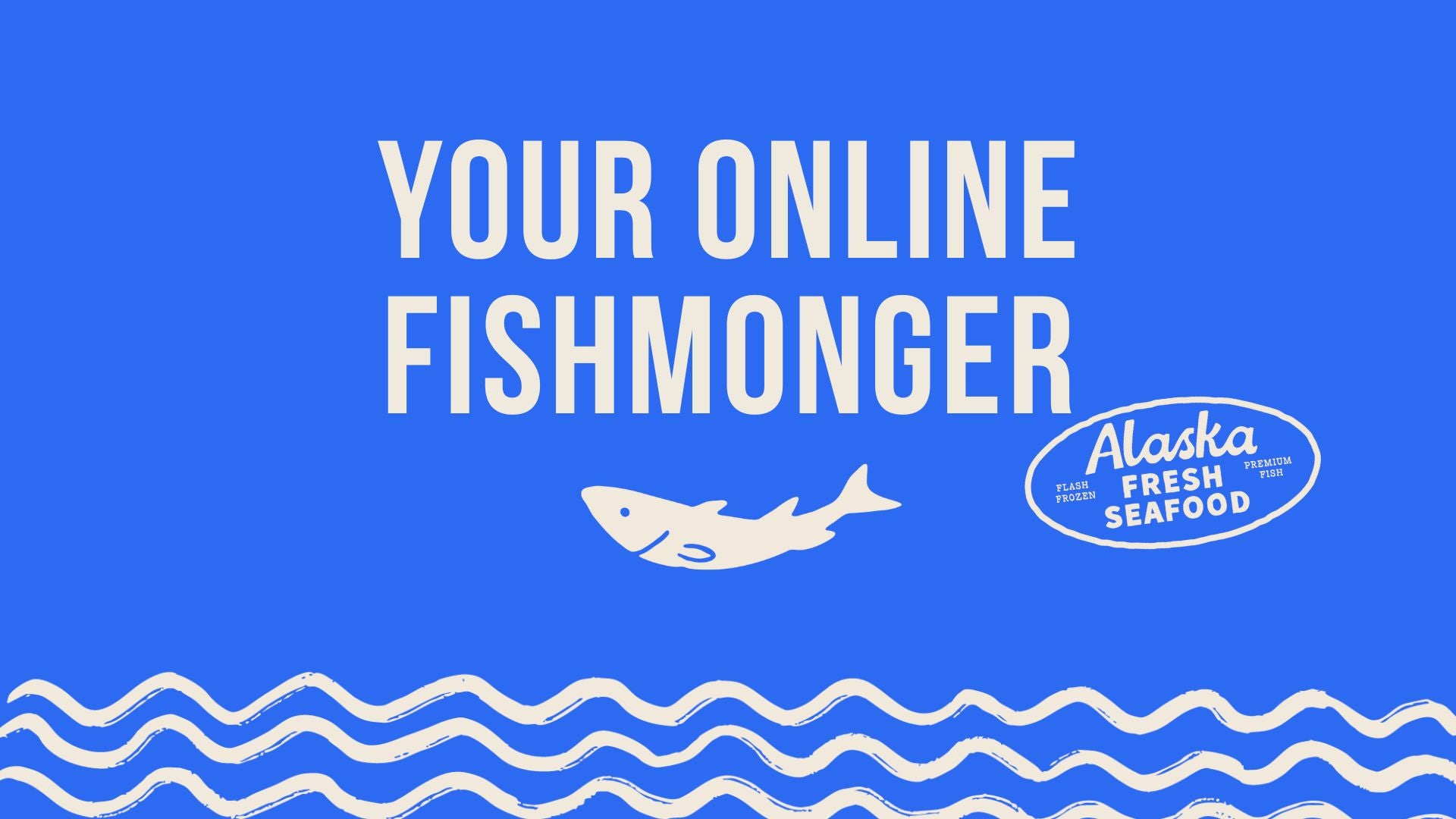 Your Online Fishmonger